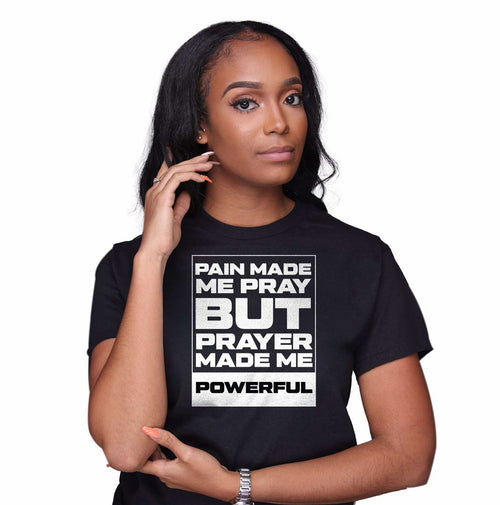 Pain Made Me Pray Regular Shirt Black