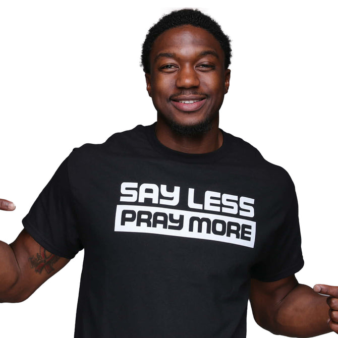 Say Less Pray More Regular Shirt Black