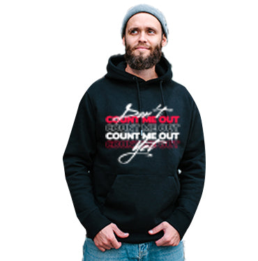 Don't Count Me Out Hoodie Black