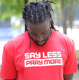 Say Less Pray More Regular Shirt Red