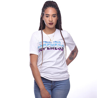Trust Your Dopeness Color Shirt White