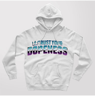 Trust Your Dopeness Color Hoodie White